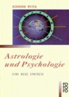 Astrologie und Psychologie - Meyer, Hermann