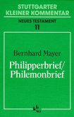 Philipperbrief; Philemonbrief / Stuttgarter Kleiner Kommentar, Neues Testament Bd.11