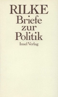 Briefe zur Politik - Rilke, Rainer Maria