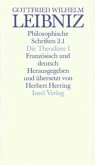 Die Theodizee. Essais de Theodicee, in 2 Tl.-Bdn. / Philosophische Schriften, 5 Bde. in 6 Tl.-Bdn. 2