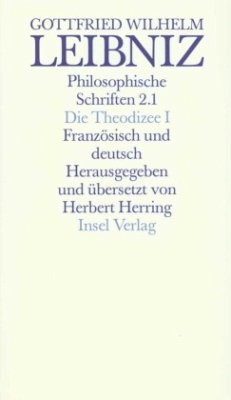 Die Theodizee; Essais de Theodicee, in 2 Tl.-Bdn. / Philosophische Schriften, 5 Bde. in 6 Tl.-Bdn. 2 - Leibniz, Gottfried Wilhelm