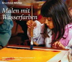 Malen mit Wasserfarben - Müller, Brunhild