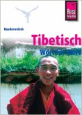 Kauderwelsch Sprachführer Tibetisch - Wort für Wort