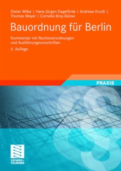 Bauordnung für Berlin (BauO Bln), Kommentar - Wilke, Dieter / Dageförde, Hans-Jürgen / Knuth, Andreas / Meyer, Thomas / Broy-Bülow, Cornelia