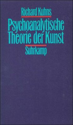 Psychoanalytische Theorie der Kunst - Kuhns, Richard