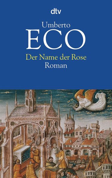 Der Name Der Rose Von Umberto Eco Als Taschenbuch Portofrei Bei Bucher De