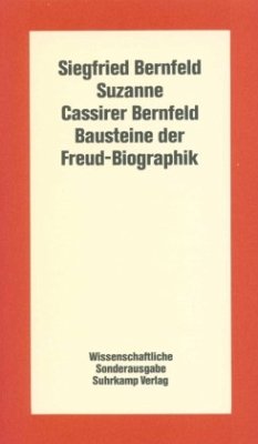 Bausteine der Freud-Biographik - Bernfeld, Siegfried;Cassirer Bernfeld, Suzanne