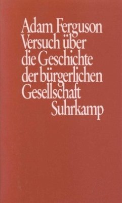 Versuch über die Geschichte der bürgerlichen Gesellschaft - Ferguson, Adam