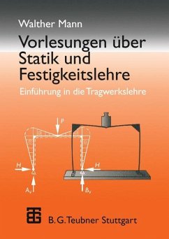 Vorlesungen über Statik und Festigkeitslehre - Mann, Walther