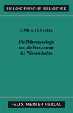 Die Phänomenologie und die Fundamente der Wissenschaften Die Phänomenologie und die Fundamente der Wissenschaften