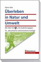 Überleben in Natur und Umwelt - Volz, Heinz