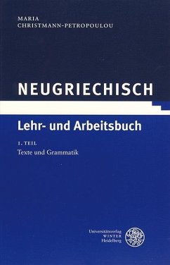 Neugriechisch. Lehr- und Arbeitsbuch - Christmann-Petropoulou, Maria
