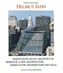 Helmut Jahn, Design einer neuen Architektur - Jahn, Helmut