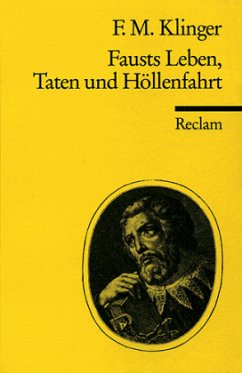 Fausts Leben, Taten und Höllenfahrt - Klinger, Friedrich M.