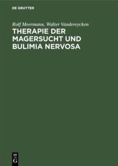Therapie der Magersucht und Bulimia nervosa - Meermann, Rolf;Vandereycken, Walter
