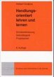 Handlungsorientiert lehren und lernen - Bild 1