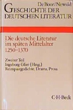 Geschichte der deutschen Literatur Bd. 3/2: Reimpaargedichte, Drama, Prosa (1350-1370) / Geschichte der deutschen Literatur von den Anfängen bis zur Gegenwart Bd.3/2, Tl.2 - Glier, Ingeborg (Bearb.)