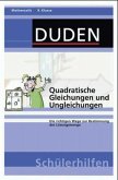Quadratische Gleichungen und Ungleichungen, 9. Schuljahr / Duden Schülerhilfen