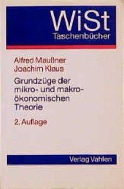 Grundzüge der mikro- und makroökonomischen Theorie - Maußner, Alfred; Klaus, Joachim