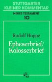 Epheserbrief; Kolosserbrief / Stuttgarter Kleiner Kommentar, Neues Testament Bd.10