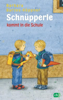 Schnüpperle kommt in die Schule - Bartos-Höppner, Barbara