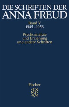 Die Schriften der Anna Freud - Freud, Anna