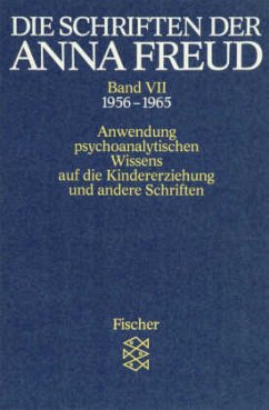 Die Schriften der Anna Freud - Freud, Anna