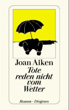 Tote reden nicht vom Wetter - Aiken, Joan