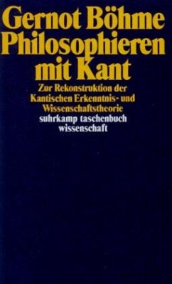 Philosophieren mit Kant - Böhme, Gernot