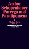 Parerga und Paralipomena I. Kleine philosophische Schriften