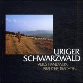 Uriger Schwarzwald. Black Forest Heartwood. Foret Noire Authentique