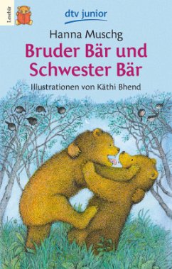 Bruder Bär und Schwester Bär - Muschg, Hanna