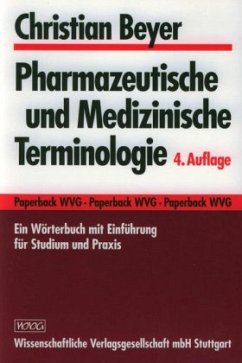 Pharmazeutische und Medizinische Terminologie - Beyer, Christian