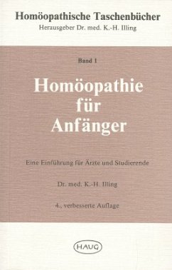 Cover Homöopathie für Anfänger / Homöopathische Taschenbücher, 4 Bde. in 5 Tl.-Bdn. Bd.1