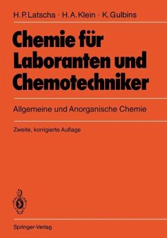 Chemie für Laboranten und Chemotechniker - Latscha, Hans P.;Klein, Helmut A.;Gulbins, Klaus