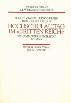 Hochschulalltag im 'Dritten Reich', in 3 Bdn.