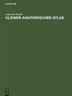 Kleiner Anatomischer Atlas - Staudt, Johannes