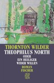 Theophilus North oder Ein Heiliger wider Willen