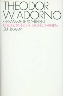 Philosophische Frühschriften / Gesammelte Schriften 1 - Adorno, Theodor W.