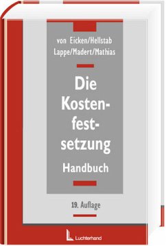 Die Kostenfestsetzung - Madert, Wolfgang / Eicken, Kurt von / Lappe, Friedrich / Hellstab, Heinrich