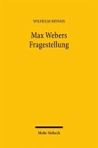 Max Webers Fragestellung