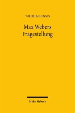 Max Webers Fragestellung - Hennis, Wilhelm