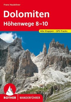 Rother Wanderführer Dolomiten-Höhenwege 8-10 - Hauleitner, Franz
