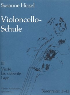 Vierte bis siebente Lage / Violoncello-Schule, in 3 Bdn. 3 - Hirzel, Susanne