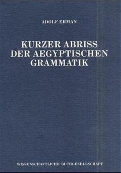 Kurzer Abriß der aegyptischen Grammatik - Erman, Adolf