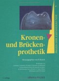 Kronenprothetik und Brückenprothetik / Praxis der Zahnheilkunde Bd.5