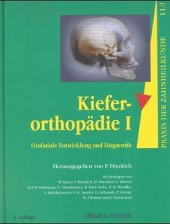 Kieferorthopädie / Praxis der Zahnheilkunde Bd.11/1, Tl.1 - Diedrich, P. (Hrsg.)