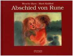Abschied von Rune - Kaldhol, Marit; Oeyen, Wenche