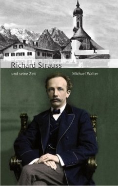 Richard Strauss und seine Zeit / Große Komponisten und ihre Zeit - Walter, Michael