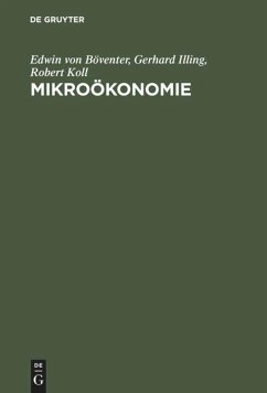 Mikroökonomie - Böventer, Edwin von; Illing, Gerhard; Koll, Robert